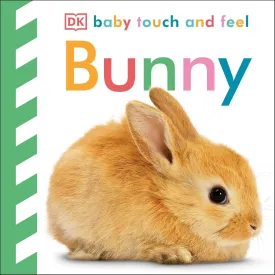 Baby Touch and Feel: Bunny Board book  Touch & Feel, December 19, 2011