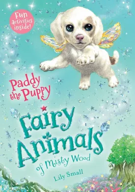 Paddy the Puppy: Fairy Animals of Misty Wood (Fairy Animals of Misty Wood, 3) Paperback  August 25, 2015
