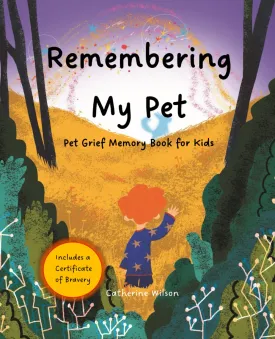 Remembering My Pet: Pet Grief Memory Book for Kids (Rainbow Bridge Pet Loss) Paperback  Large Print, March 26, 2025